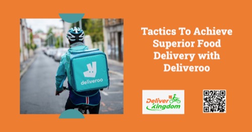 Тактика достижения превосходной доставки еды с Deliveroo: история успеха с DeliverKingdom